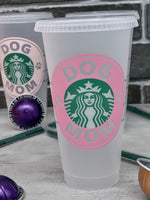 DOG MOM Starbucks Cup - CANDY PINK